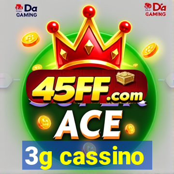 3g cassino